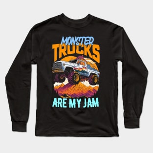 Monster Truck are my Jam Funny Long Sleeve T-Shirt